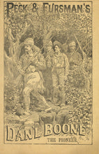 Load image into Gallery viewer, Peck & Fursman's: On the Trail; or, Dan'l Boone, the Pioneer