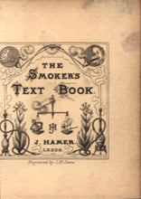 Load image into Gallery viewer, The Smoker's Text-Book