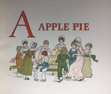 Load image into Gallery viewer, A clean, white page spread featuring a large, red capital letter "A" next to the text "APPLE PIE" in red lettering. Below the text, a detailed illustration by Kate Greenaway shows a circle of ten Victorian children playfully dancing in a ring around a central bench holding an enormous apple pie.