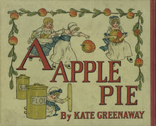 Load image into Gallery viewer, The back cover of the 1886 children's book "A Apple Pie" by Kate Greenaway. It shows four girls in blue and white Victorian era dresses and the apples that are to be made into the apple pie of the title.