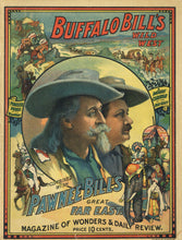 Load image into Gallery viewer, Buffalo Bill's Wild West Combined with Pawnee Bill's Great Far East. Magazine of Wonders & Daily Review