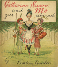 Load image into Gallery viewer, Catharine Susan and Me Goes Abroad