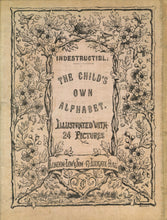Load image into Gallery viewer, The Child's Own Alphabet. Illustrated With 24 Pictures