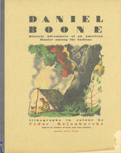 Load image into Gallery viewer, Daniel Boone: Historic Adventures of an American Hunter Among the Indians