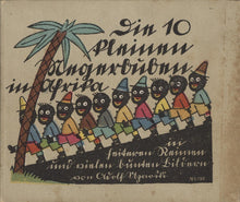 Load image into Gallery viewer, Front cover of Adolf Uzarski's 1925 children's book Die 10 Kleinen Negerbuben in Afrika, with full-color expressionist artwork.