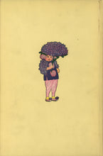 Load image into Gallery viewer, Flower Children: The Little Cousins of the Field and Garden