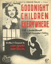 Load image into Gallery viewer, Goodnight Children Everywhere: Fox-Trot Ballad (With a Tender Thought to all Evacuated Children)