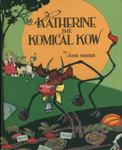Load image into Gallery viewer, Katherine the Komical Kow (Volland Sunny Book Series)