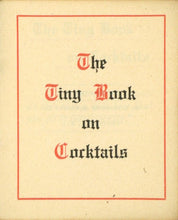 Load image into Gallery viewer, The Tiny Book of Cocktails