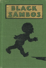 Load image into Gallery viewer, Full front cover view of Black Sambos by Charles Robinson showing the green cloth boards and black stamped silhouette figure
