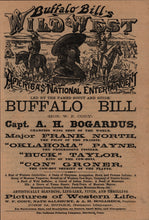 Load image into Gallery viewer, Buffalo Bill&#39;s Wild West America&#39;s National Entertainment: Led by the Famed Scout and Guide, Buffalo Bill (Hon. W. F. Cody), Capt. A. H. Bogardus, ...
