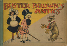 Load image into Gallery viewer, Buster Brown&#39;s Antics
