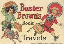 Load image into Gallery viewer, Buster Brown&#39;s Book of Travels
