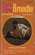Load image into Gallery viewer, &quot;Bye Bye Broadie&quot; (code no. PP001)

