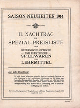 Load image into Gallery viewer, Saison-Neuheiten 1914. II. Nachtrag zur Spezial-Preisliste uber Mechanische, Optische und Elektrische Spielwaren und Lehrmittel
