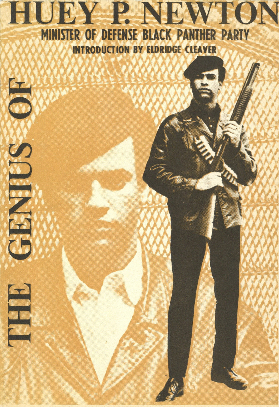 The Genius of Huey P. Newton, Minister of Defense Black Panther Party; Introduction by Eldridge Cleaver