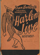 Load image into Gallery viewer, Dan Burley&#39;s Original Handbook of Harlem Jazz
