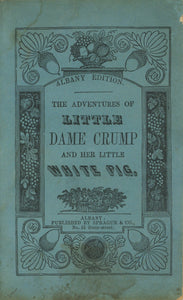 The Adventures of Little Dame Crump and her Little White Pig (Albany Edition)