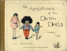 Load image into Gallery viewer, The Adventures of Two Dutch Dolls and a &quot;Golliwogg&quot;
