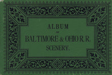 Load image into Gallery viewer, Album of Baltimore &amp; Ohio R.R. Scenery
