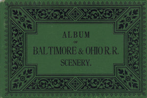 Album of Baltimore & Ohio R.R. Scenery