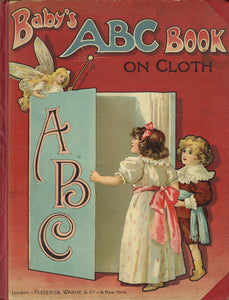 Baby's ABC with Full Page Coloured Pictures [title page]; Baby's ABC Book on Cloth [front cover]