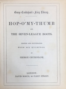 Hop-O'My-Thumb and the Seven-League Boots (George Cruikshank's Fairy Library No. 1) Inscribed by Cruikshank in the Year of Publication