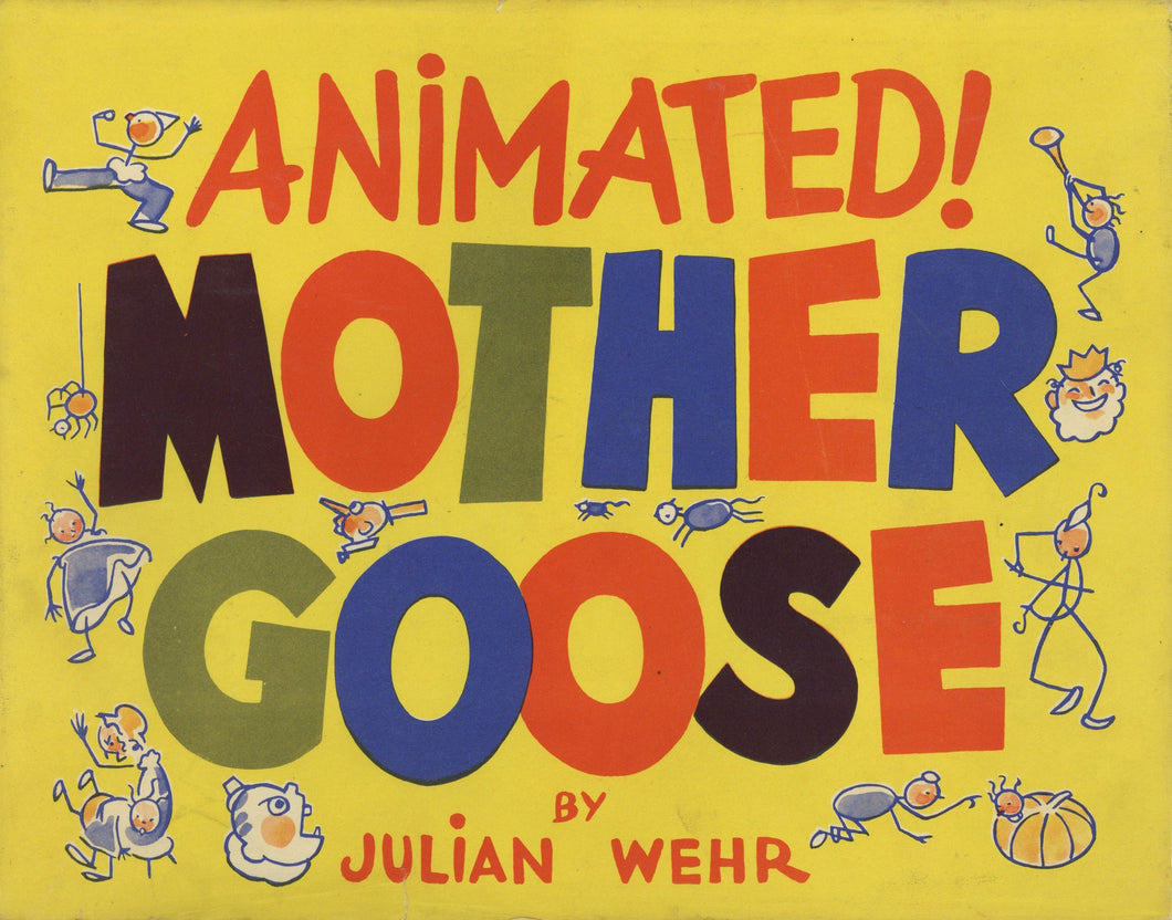 Mother Goose : A Unique Version [title page]; Animated! Mother Goose [front cover]