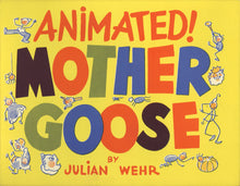 Load image into Gallery viewer, Mother Goose : A Unique Version [title page]; Animated! Mother Goose [front cover]
