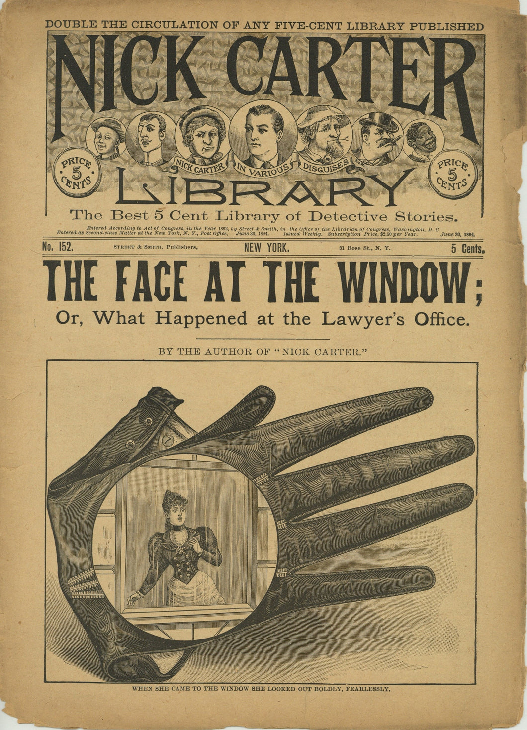 Nick Carter Library No. 152. The Face at the Window; or, What Happened at the Lawyer's Office. June 30, 1894