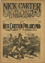 Load image into Gallery viewer, Nick Carter Library No. 6. Nick Carter in Philadelphia; or, Night Hawks of the Quaker City. September 12, 1891
