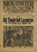 Load image into Gallery viewer, Nick Carter Library No. 7. Old Thunderbolt, Locomotive; or, The Package in the Midnight Mail. September 19, 1891
