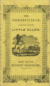 The Passionate Child: A Story About Little Ellen