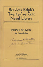 Load image into Gallery viewer, Reckless Ralph&#39;s Twenty-Five Cent Novel Library No. 2, 1935; Featuring &quot;Prison Delivery&quot; by Emmett Dalton; Signed by Emmett and Julia Dalton on the...
